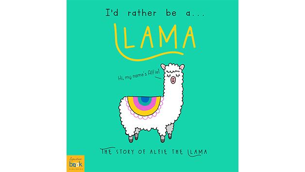 I'd Rather Be a Llama Book With Personalisation I'd Rather Be a Llama Book With Personalisation