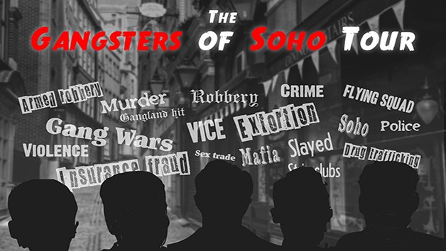 Click to view details and reviews for Gangsters Of Soho Guided Walking Tour For Two People.