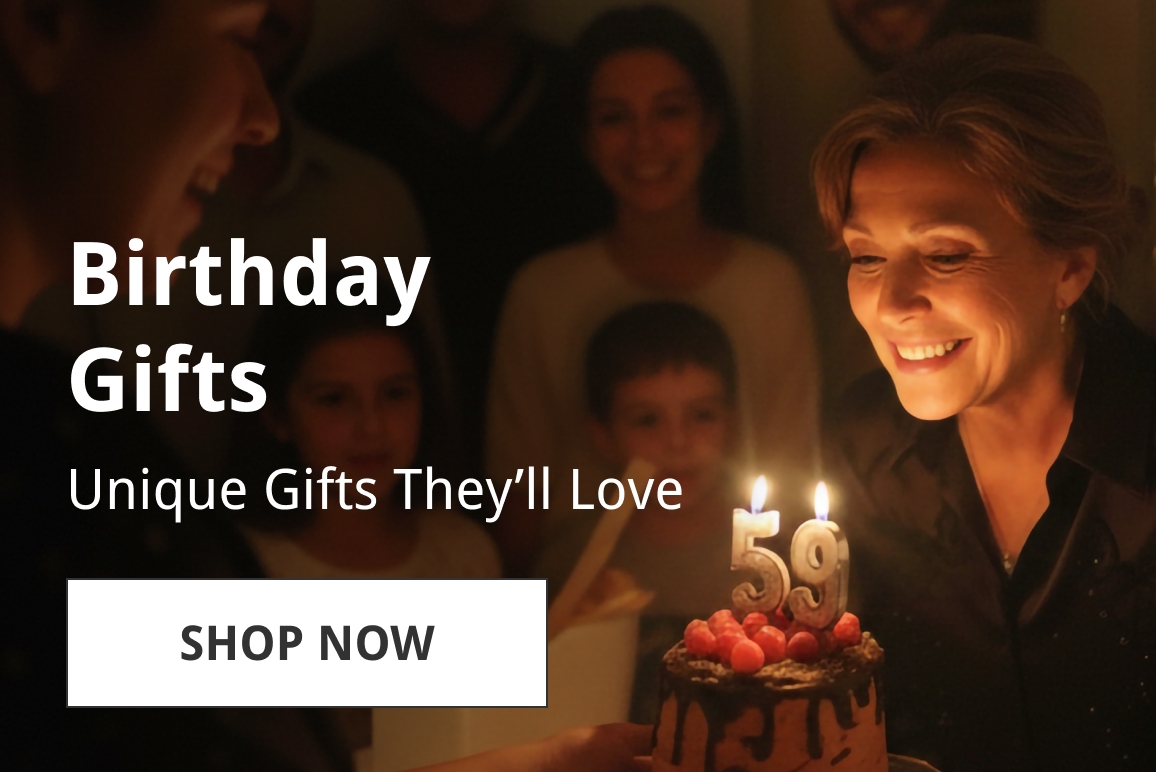Shop now - Birthday Gifts
