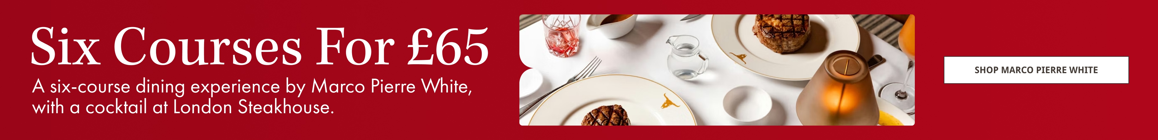 Six Courses for £65