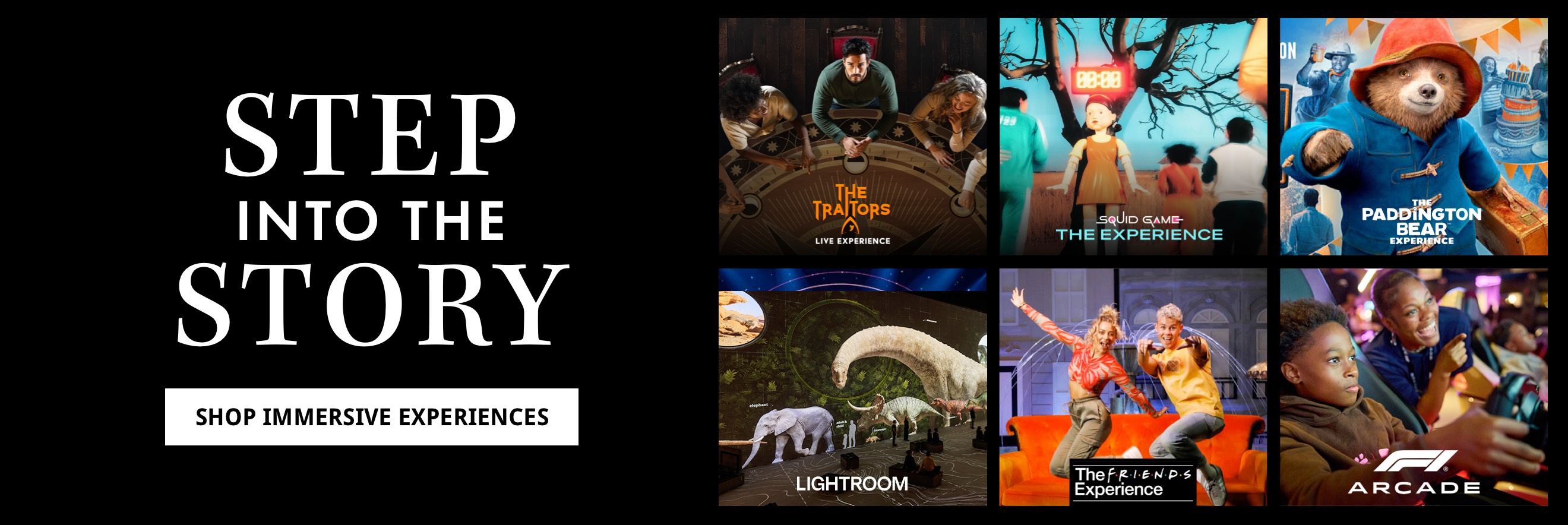 Step In To The Story - Shop Immersive Experiences