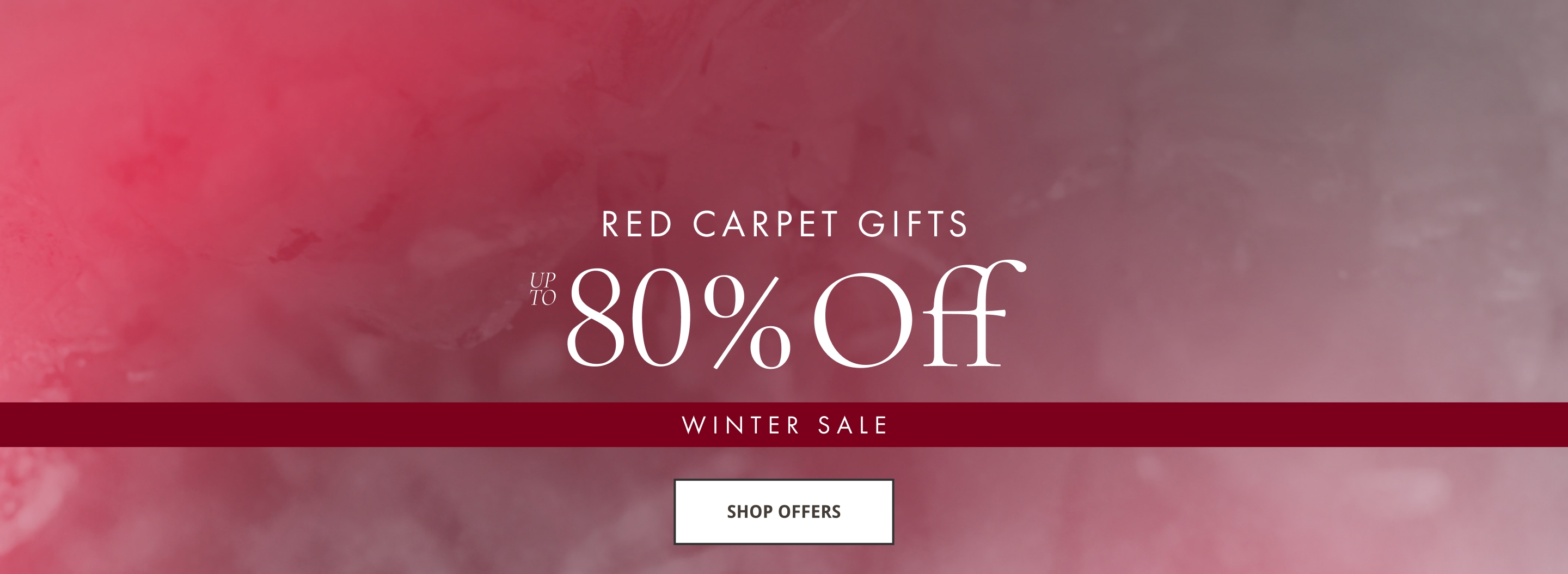 Red Carpet Gifts - Up To 80% Off - Winter Sale - Shop Offers