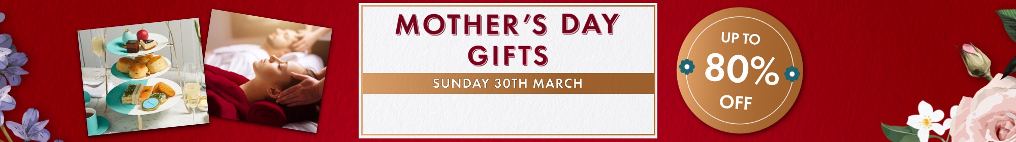 Mother's Day Gifts - Sunday 30th March - Up to 80% off