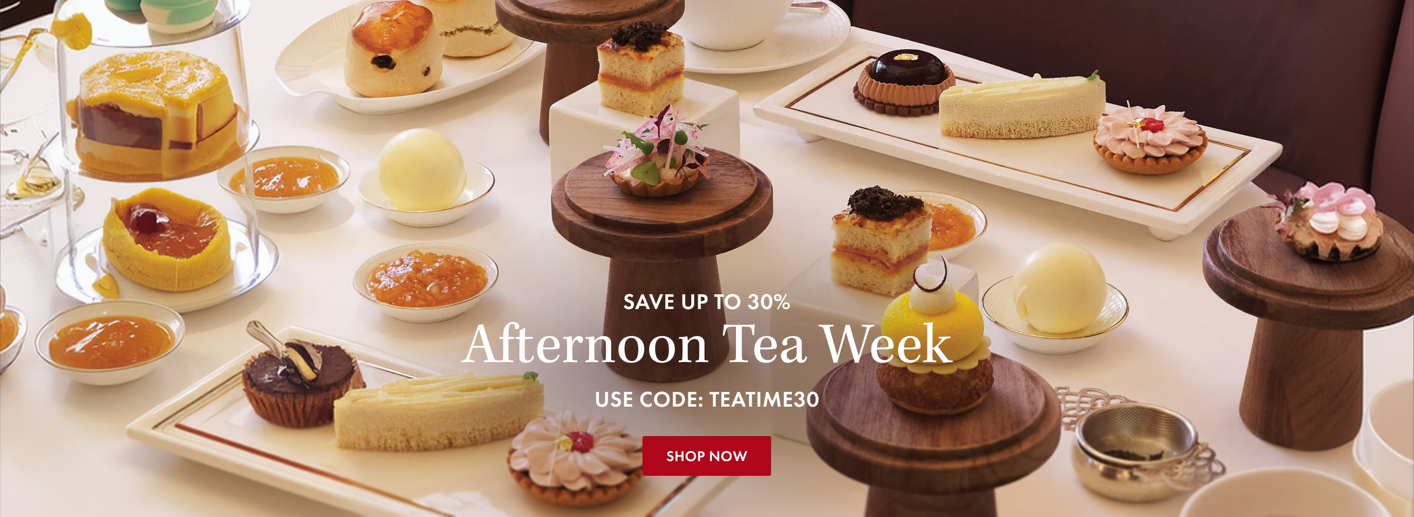 Save up to 30% - Afternoon Tea Week - Use Code: Teatime30